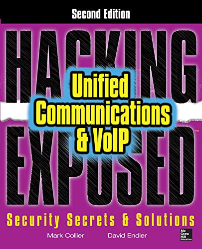 Hacking exposed: unified communications & VoIP security secrets & solutions