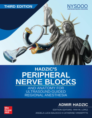 Hadzic's Peripheral Nerve Blocks and Anatomy for Ultrasound-guided Regional Anesthesia (9780071838948)