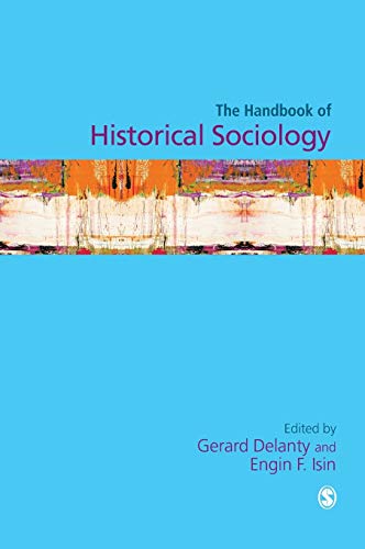 Handbook of Historical Sociology (Sage Masters in Modern Social Thought)