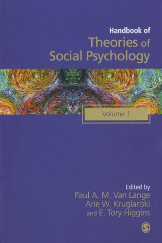 Handbook of Theories of Social Psychology: Volume One