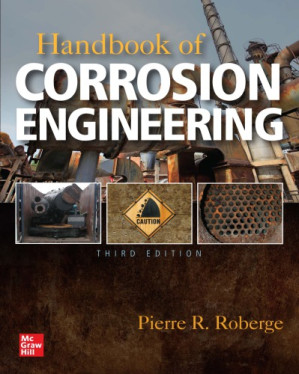 Handbook of corrosion engineering By Roberge, Pierre R