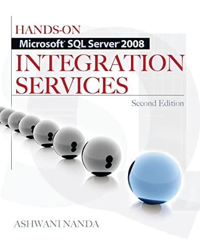 Hands-On Microsoft SQL Server 2008 Integration Services