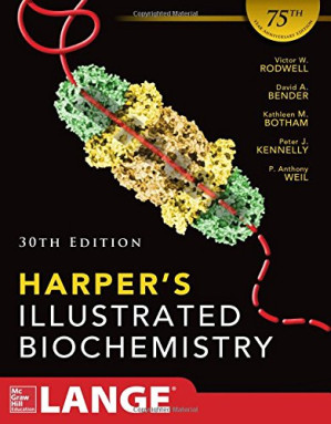 Harper's Illustrated Biochemistry, 30th Edition By Victor Rodwell, David Bender, Kathleen M. Botham, Peter J. Kennelly, P. Anthony Weil