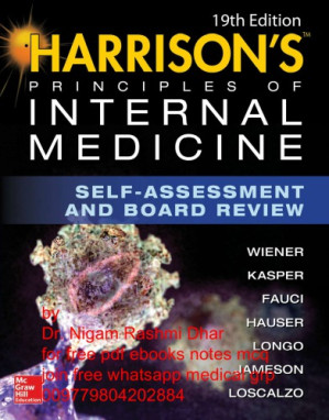 Harrison’s principles of internal medicine: self-assessment and board review By Charles Wiener et al.