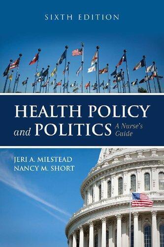Health Policy And Politics A Nurses Guide 6Th Edition