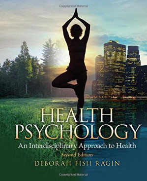 Health Psychology: An Interdisciplinary Approach to Health - Deborah Fish Ragin