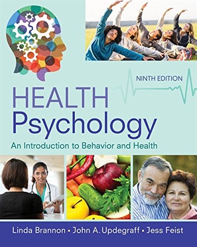 Health Psychology: An Introduction to Behavior and Health - 9th Edition