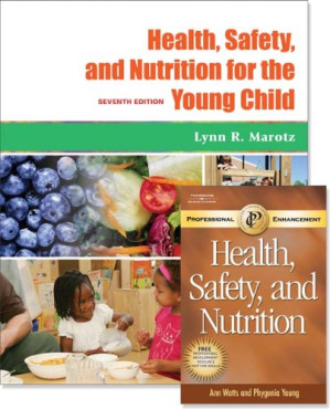 Health, Safety, and Nutrition for the Young Child 7th Edition By Lynn R. Marotz