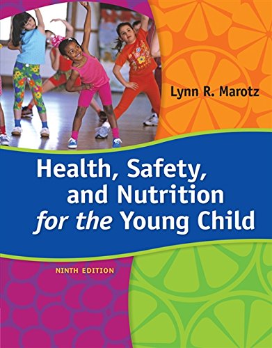 Health, Safety, and Nutrition for the Young Child 9th Edition