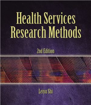 Health Services Research Methods By Shi L.
