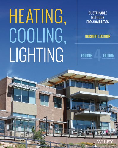 Heating, Cooling, Lighting: Sustainable Design Methods for Architects - 4th Edition