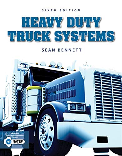 Heavy Duty Truck Systems 6th Edition by Sean Bennett