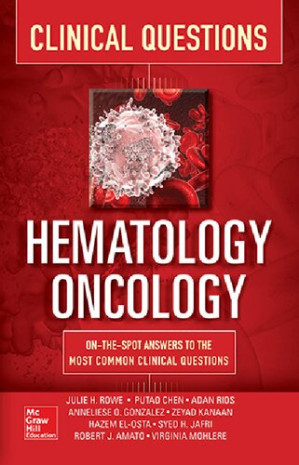 Hematology-Oncology Clinical Questions 1, 2018 9781260026627