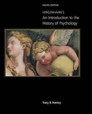 Hergenhahn's An Introduction to the History of Psychology By Tracy Henley - 9781337564151