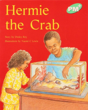 Hermie The Crab - Turquoise, Story Books Level 18 (PM Plus) By Desley Roy