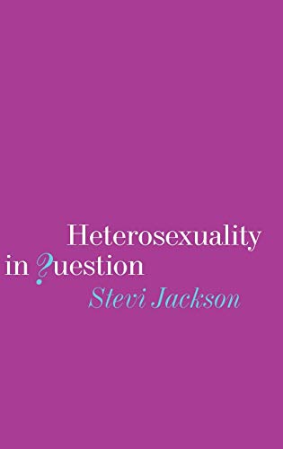 Heterosexuality in Question by Stevi Jackson