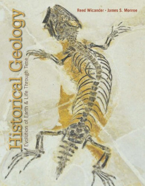 Historical Geology. Evolution of Earth & Life Through Time By Reed Wicander, James S. Monroe