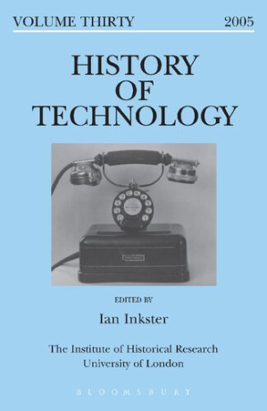 History of Technology: Volume 30. European Technologies in Spanish History - Ian Inkster; Angel Calvo (editors)