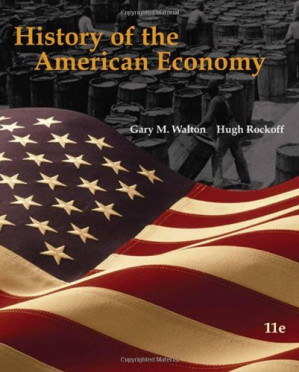 History of the American Economy By Gary M. Walton, Hugh Rockoff - 9780538748100