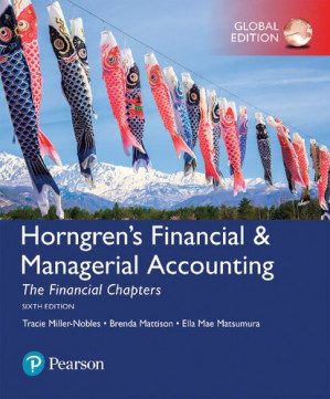 Horngren's Financial & Managerial Accounting, The Financial Chapters - Tracie Miller-Nobles, Brenda Mattison, Ella Mae Matsumura