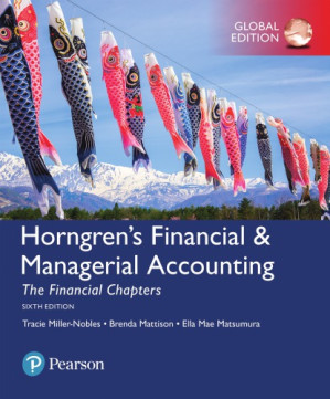 Horngren's financial & managerial accounting: the financial chapters - Matsumura, Ella Mae; Mattison, Brenda; Miller-Nobles, Tracie L