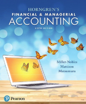 Horngren's financial & managerial accounting: the managerial chapters - Tracie L. Miller-Nobles, Brenda L. Mattison, Ella Mae Matsumura