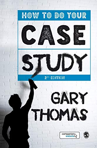 How To Do Your Case Study, 2nd Edition