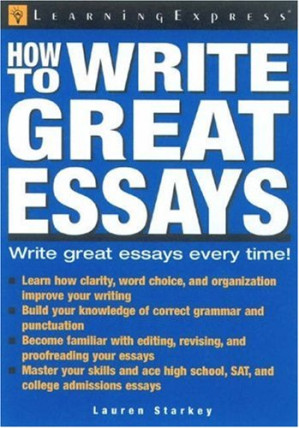 How To Write Great Essays By LearningExpress Editors - 9781418048068