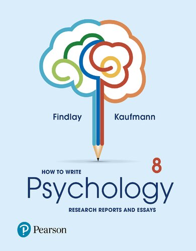 How To Write Psychology Research Reports And Essays - Leah Kaufmann, Bruce Findlay
