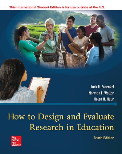 How to Design and Evaluate Research in Education By Jack Fraenkel, Norman Wallen, Helen Hyun