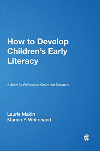 How to Develop Children's Early Literacy: A Guide for Professional Carers and Educators