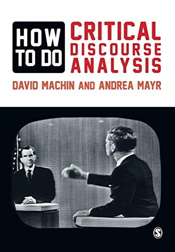 How to Do Critical Discourse Analysis: A Multimodal Introduction - 9780857028921