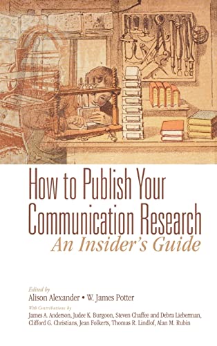 How to Publish Your Communication Research: An Insider’s Guide