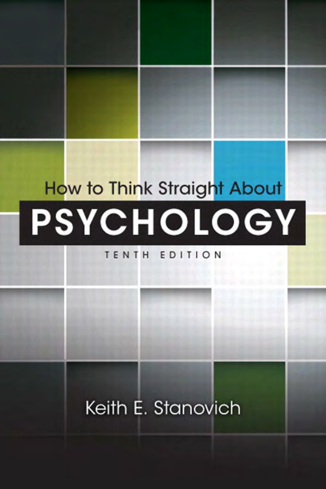 How to Think Straight About Psychology - Keith E. Stanovich - 9780205945757-1