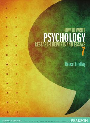 How to Write Psychology Research Reports and Essays, 7th Edition - Bruce Findlay