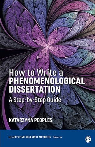 How to Write a Phenomenological Dissertation: A Step-by-Step Guide