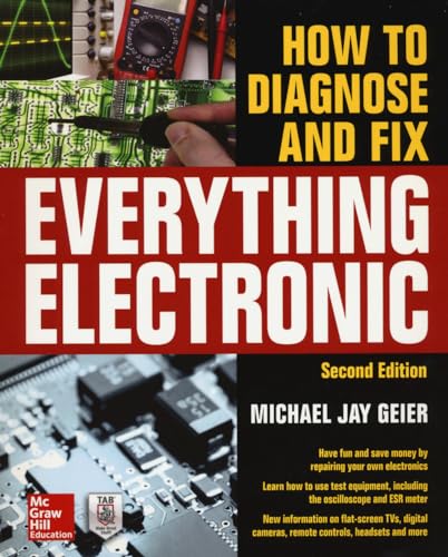 How to diagnose and fix everything electronic - 9780071848299
