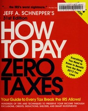 How to pay zero taxes, 2014 by Schnepper, Jeff A., author