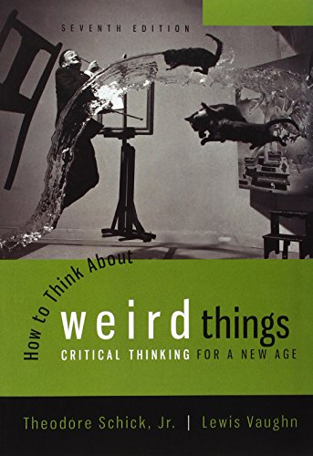 How to think about weird things: critical thinking for a new age