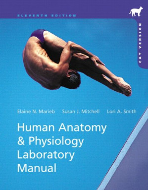 Human Anatomy & Physiology Laboratory Manual, Cat Version - Elaine N. Marieb, Susan J. Mitchell, Lori A. Smith - 9780321821843