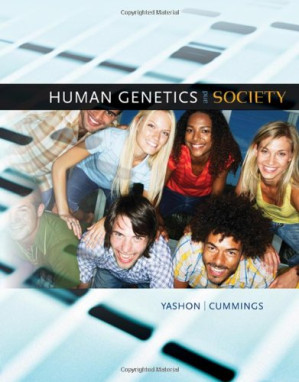 Human Genetics and Society By Ronnee K. Yashon, Michael R. Cummings