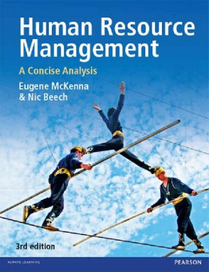 Human Resource Management: A Concise Analysis - Eugene McKenna, Nic Beech