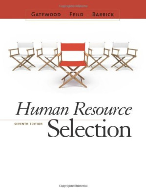 Human Resource Selection By Robert Gatewood, Hubert S. Feild, Murray Barrick