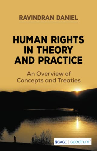 Human Rights in Theory and Practice: An Overview of Concepts and Treaties