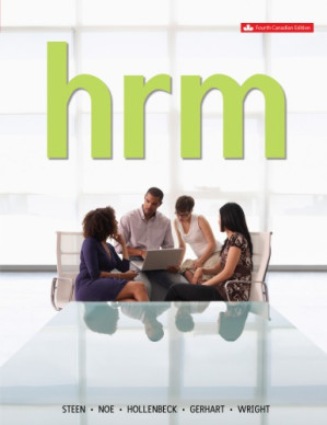 Human resource management By Gerhart, Barry A.; Hollenbeck, John R.; Noe, Raymond A.; Steen, Sandra L.; Wright, Patrick M