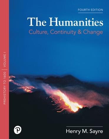 Humanities, The: Culture, Continuity, and Change, Volume 1 1 - Henry Sayre
