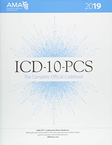 ICD-10-PCS 2019 The Complete Official Codebook - 1st Edition
