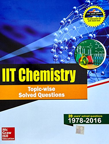 IIT Chemistry Topicwise Questions and Solutions 1978 - 2016 MHE McGraw Hill Education