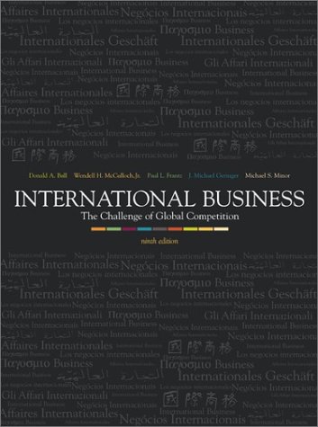 INTERNATIONAL BUSINESS%NINTH  THE CHALLENGE OF GLOBAL COMPETITION  NINTH EDITION