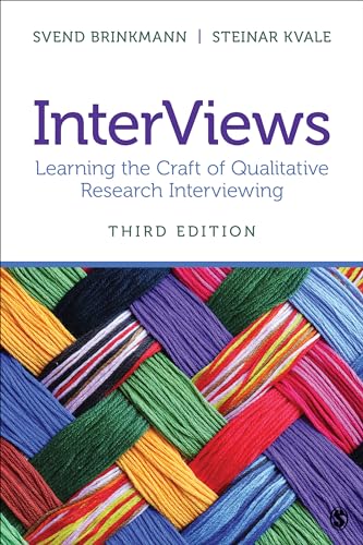 INTERVIEWS: Learning the Craft of Qualitative Research Interviewing, Third Edition
